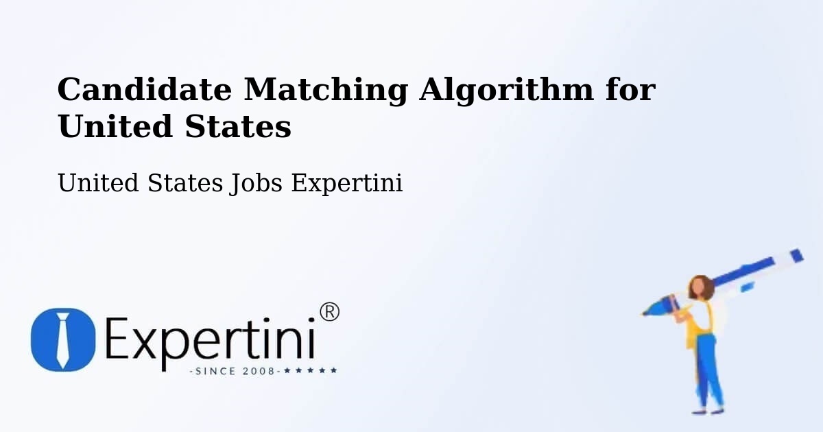 Candidate Matching Algorithm Overview – Lindon - United States Jobs Expertini